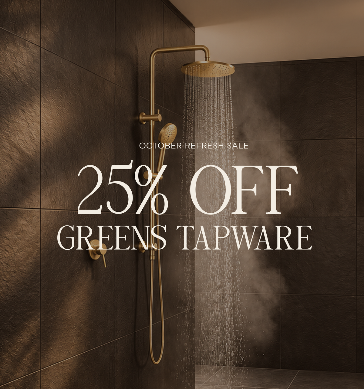25% Off Greens Tapware | October Refresh Sale